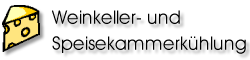 Weinkeller- und Speisekammerk�hlung